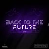 Back To The Future (Original Mix) - PepperZ