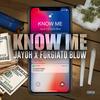 Know Me (Explicit) - JayOh&Forgiato Blow