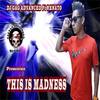 This Is Madness(feat. Renato) - DJ Gag Advanced&Renato