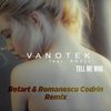 Tell Me Who (Retart & Romanescu Codrin Remix) - Vanotek&Eneli