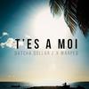 T'es à moi - Datcha Dollar'z&Warped