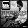 So Baby (Original Mix) - Branzei