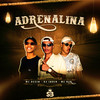 ADRENALINA - Mc Dezin&MC BZK&DJ Índio