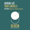 Working Late - Trent Cantrelle
