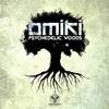 Psychedelic Woods (Original Mix) - Omiki