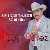 Esa Mujer - Juan Perez