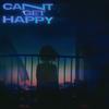 can't get happy. (Explicit) - COLE