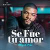 Se Fue Tu Amor - Blessed Man