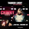 CHAINY - Taqdeer Lucky&Ravi Bal&Cheshire Cat