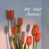 My Soul (Remix) - 四木