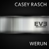 Werun (Original Mix) - Casey Rasch