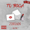 Tu Boca - Zhian&TomxOTB