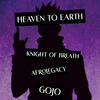 Heaven to Earth(Gojo Song)(feat. AfroLegacy) (Explicit) - Knight of Breath&AfroLegacy