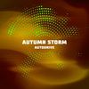 Autodrive (Original Mix) - Autumn Storm