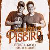 O Povo Gosta É do Piseiro(feat. Zé Vaqueiro) - Eric Land&Zé Vaqueiro