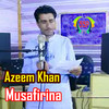 Satargi Di Gholai Di - Azeem Khan&Nazi Gul