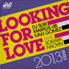 Looking for Love 2013 (Paulo Agulhari & Tommy Love Remix) - Ivan Gomez&DJ Suri&Paulo Agulhari&Tommy Love&Soraya Naoyin&Markus dB