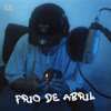 Frio de Abril - CandidoNC&Rap Almas