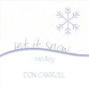 Let It Snow - Medley - Don Carroll