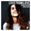 Love From Love (Radio Edit) - Derek Reiver&Iron Touch