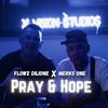 Pray & Hope (feat. Merks One) (Explicit) - Flowz Dilione&Merks One