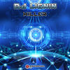 Killer - DJ Lignin