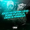 Joga na Minha Vida / Sobe Fumaça, Desce Rabeta (Explicit) - MC RF3&MC Madan