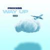 Way Up (Explicit) - PROCE$$