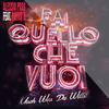 Fai quello che vuoi(Mach was du willst)[feat. Pietro B] - Alessio Pras&Pietro B