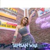 Sepisan Wae - One Lee Music