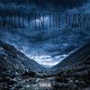 Valley In The Dark (Explicit) - Zos