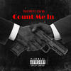 Count Me In (Explicit) - Nyce RSA&T.S Da MC