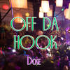 Off Da Hook (Clean) - Dose