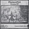 Drama (Original Mix) - Phuturephil