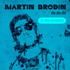 Bla Bla Bla (DJ Mix Version) - Martin Brodin