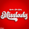 Miss Lady (Explicit) - Sackie&Trini Baby