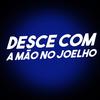 Desce Com a Mão no Joelho (Explicit) - DJ Cris Fontedofunk&Marquinhos Zs&MC Kitinho