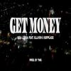 Get Money (feat. Elliven & Bofplace|Explicit) - Biga Luga&Elliven&Bofplace