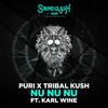 Nu Nu Nu - Tribal Kush&Puri&Karl Wine