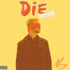 Die Young (Explicit) - Murry