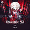 Mindcontroller 2k20 - TNT&Ruffneck