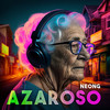 Azaroso - NeonG&Luis Alberto Frias Paredes