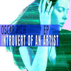 Introvert Of An Artist (The Ziplining Excuses Mix) - Oscar Rich