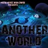 Another World - Dj Cascade&SoulT Wrld