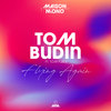 Flying Again - Tom Budin&Tom Fublé