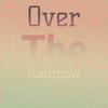 Over The Rainbow - The Demensions