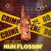 Nuh Flossin' (Explicit) - Click&vsr