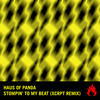 Stompin' To My Beat (XCRPT Remix) - Haus of Panda&XCRPT