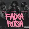 Faixa Rosa (Explicit) - Dj Rayssa&Luminato&Mano Julin