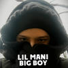 Big Boy (Explicit) - Lil Mani